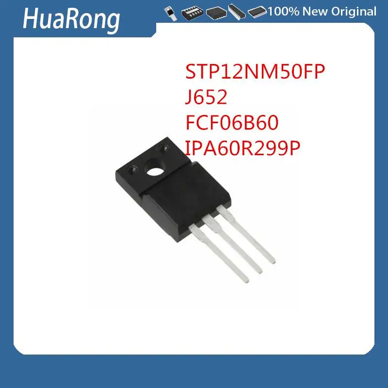 

10PCS/LOT STP12NM50FP P12NM50FP 500V 12A J652 2SJ652 60V 28A FCF06B60 600V 6A IPA60R299P 6R299P TO-220F