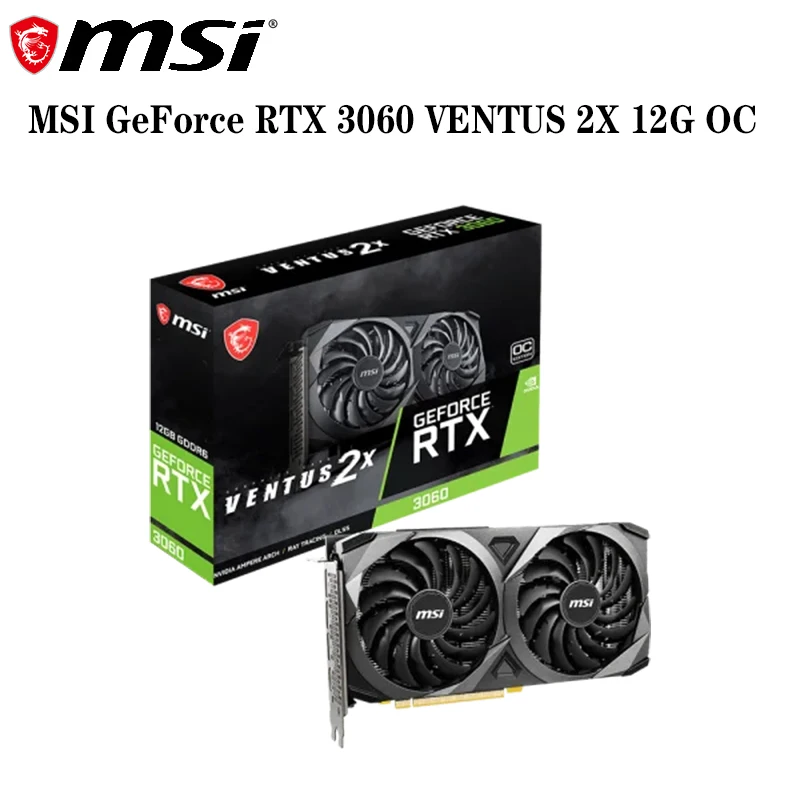Original Msi GeForce RTX 3060 VENTUS 2X 12G OC Computer Graphics Card 550W Power Supply Esports Game Dual Fan