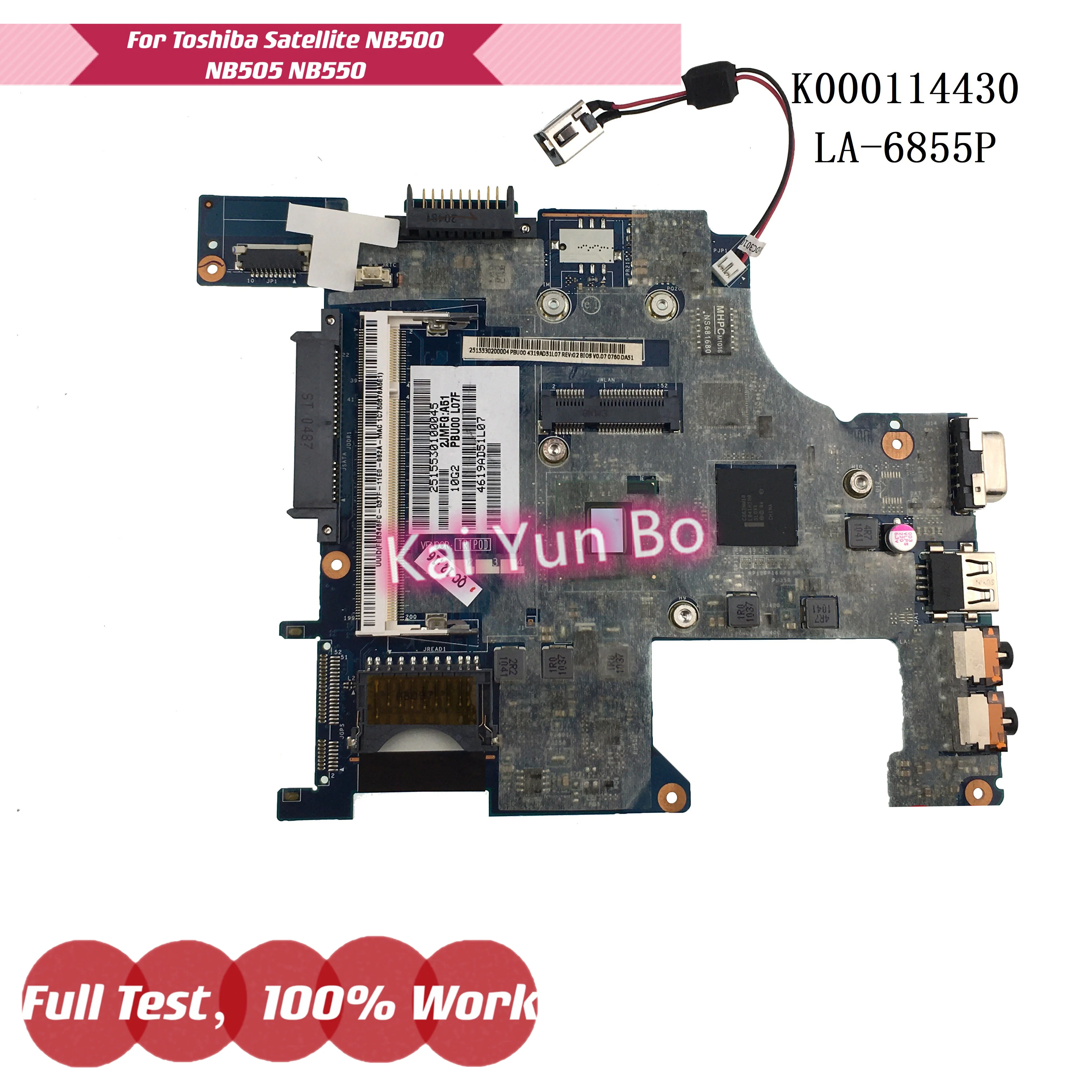 

PBU00 LA-6855P K000114430 Notebook For Toshiba Mini NB500 NB505 NB550 Laptop Motherboard DDR2 Mainboard 100% Fully Tested