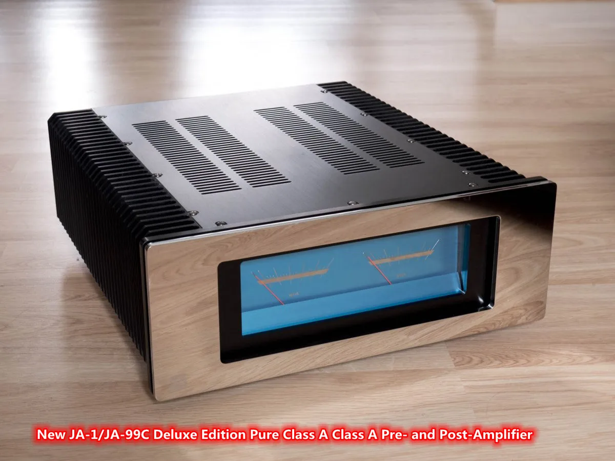 

Новинка JA-1/JA-99C Deluxe Edition Pure Class A Pre- and Post-усилитель 20-е юбилейное издание