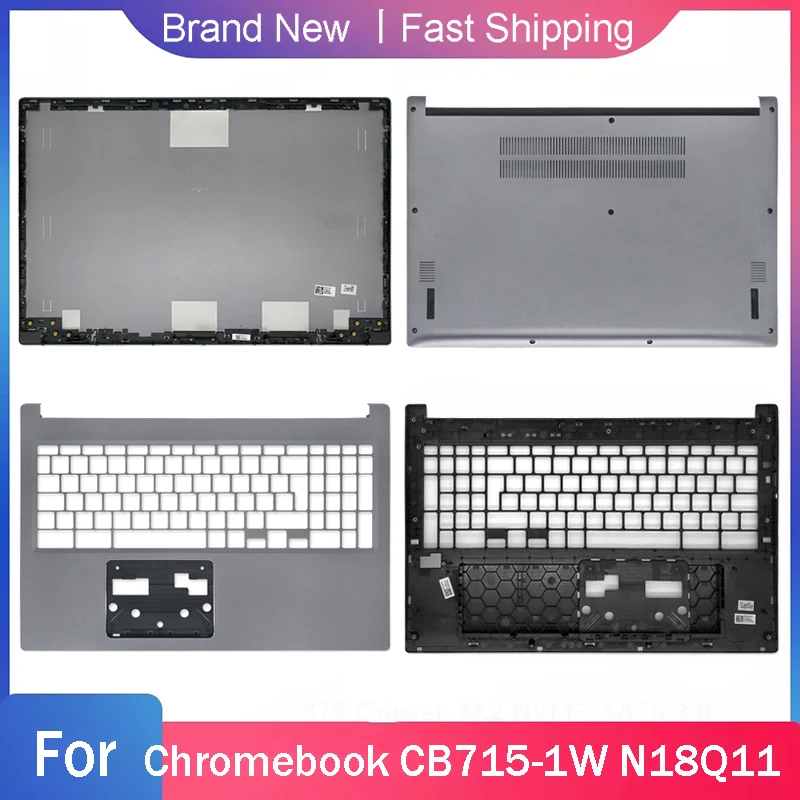 

New Bottom Base Case For For Acer Chromebook CB715-1W N18Q11 Laptop LCD Back Top Cover Palmrest Upper Rear Lid Gray A C D Shell