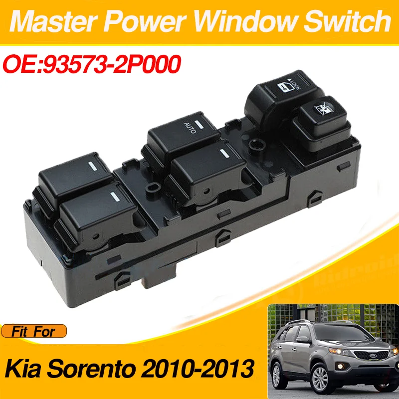 

93573-2P000 935732P000 Car Electric Window Switch For Kia Sorento 2010 2011 2012 2013