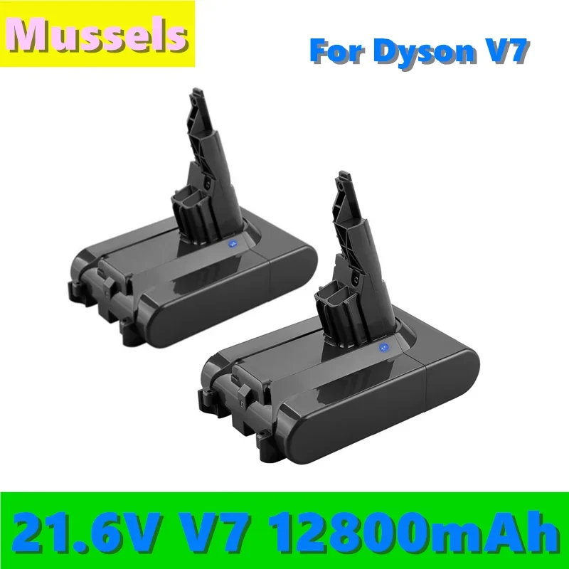 

2023 New V7 21.6V 12800mAh Li-ion V7 12.8Ah Batteries For Dyson V7 Absolute V7 Vacuum Cleaner Replacement Power Tools Battery