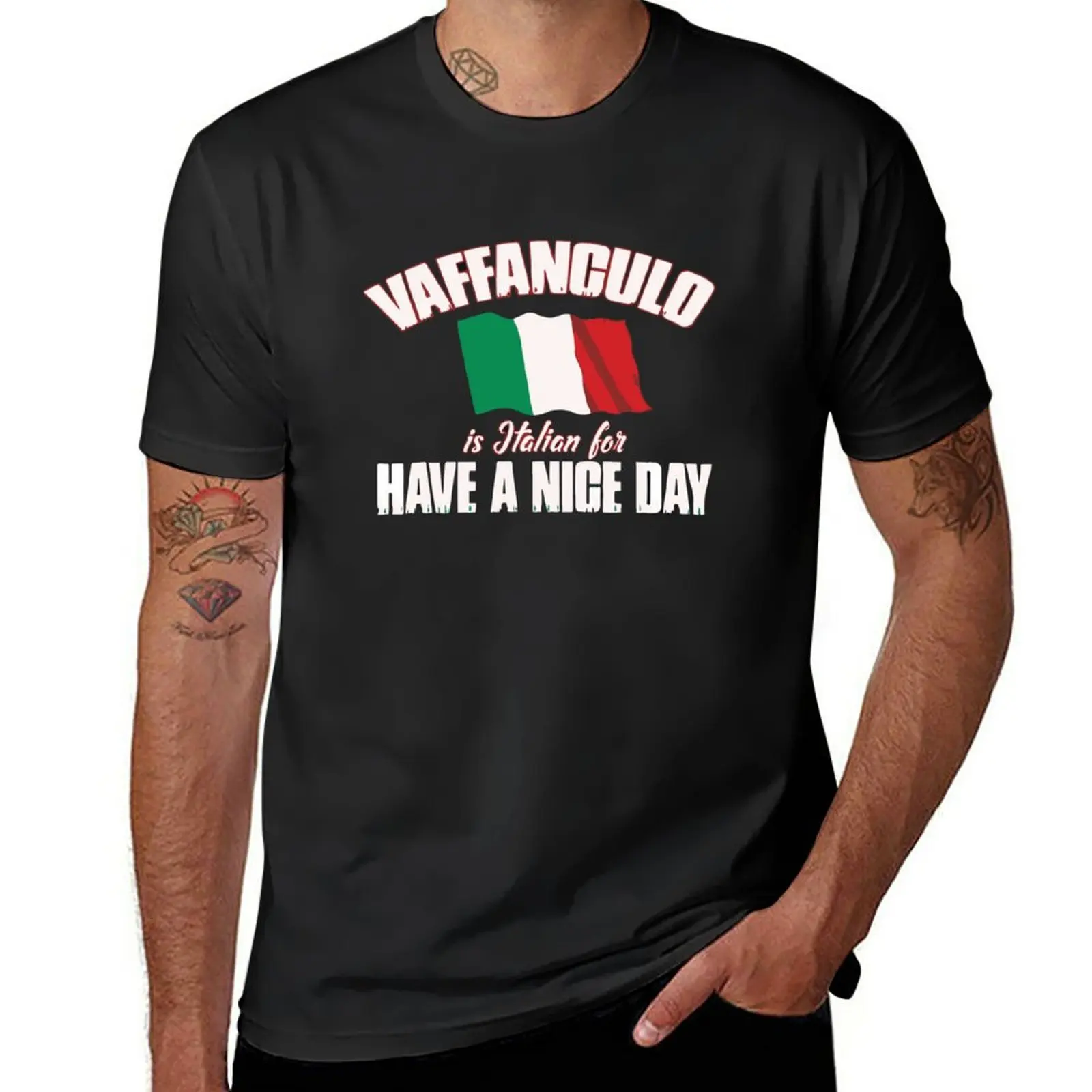 

New Vaffanculo Have A Nice Day - Funny Italian T-Shirt graphic t shirt customized t shirts Short sleeve tee men
