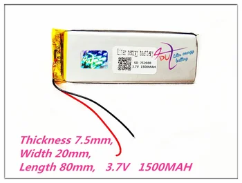 752080 3.7V 1500MAH Polymer rechargeable batteries GPS Vedio Game E-Book 702080 smart home MP3 speakers Digital Video