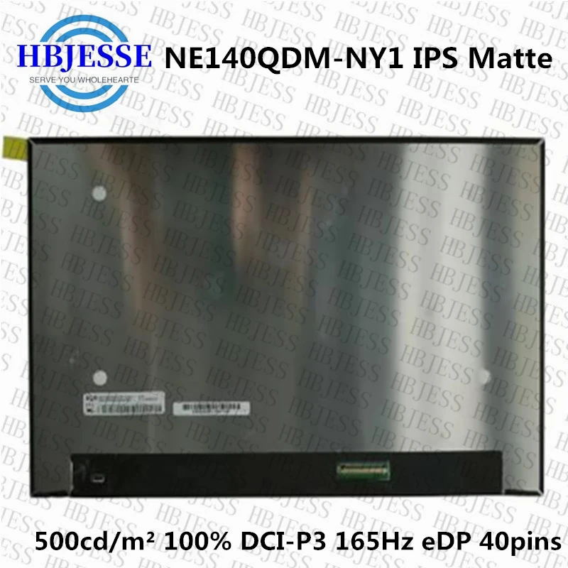 

Original 14.0'' 165Hz NE140QDM-NY1 NE140QDM NY1 Laptop LCD Screen 2560*1600 EDP 40 Pins 100% DCI-P3