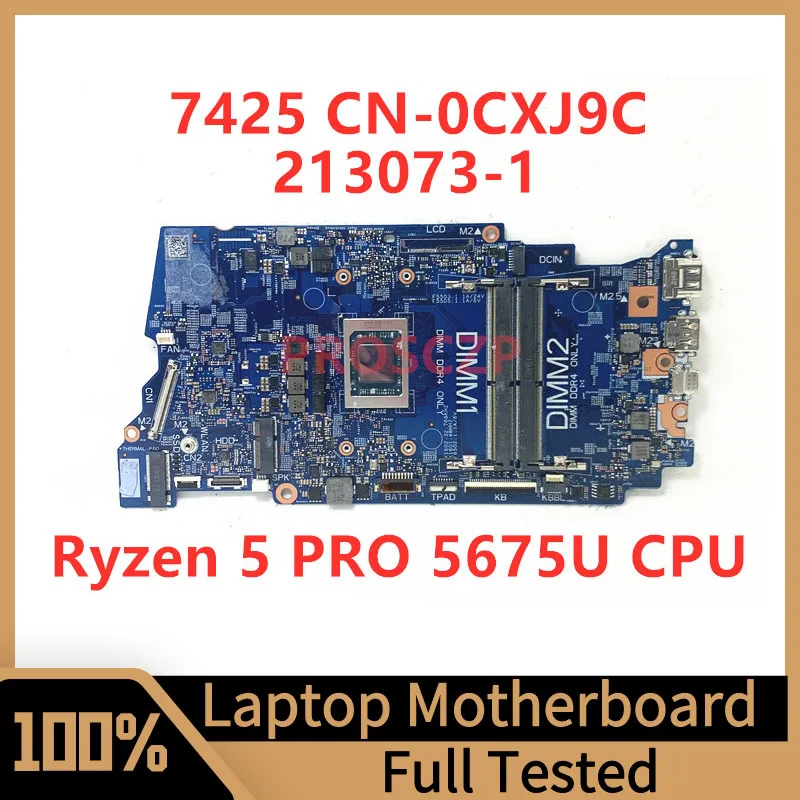 

CN-0CXJ9C 0CXJ9C CXJ9C материнская плата для ноутбука Dell 7425 материнская плата 213073-1 с процессором Ryzen 5 PRO 5675U 100% Протестировано хорошо