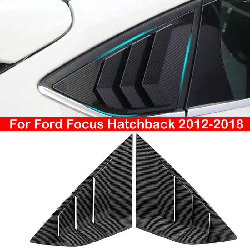 

For Ford Focus Hatchback 2012-2018 Car Rear Louver Window Side Shutter Quarter Cover Trim Sticker Vent Scoop ABS Carbon Fiber