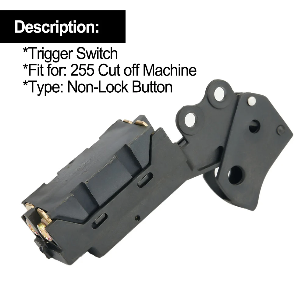 

Non-Lock Button SPST Trigger Switch Speed Control Trigger Button For 255 Cut Off Machine Mitre Saw Power Tool Accessories