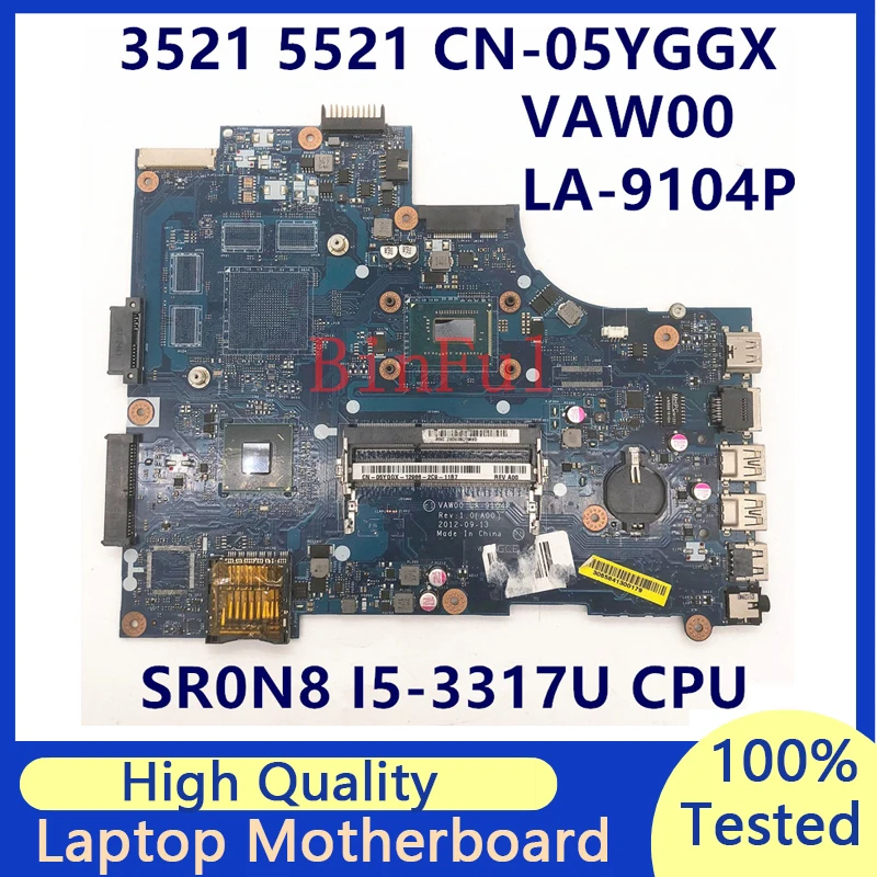 

CN-05YGGX 05YGGX 5yggx для DELL 3521 5521 материнская плата для ноутбука с SR0N8 I5-3317U CPU VAW00 LA-9104P HM76 100% протестирована работает хорошо