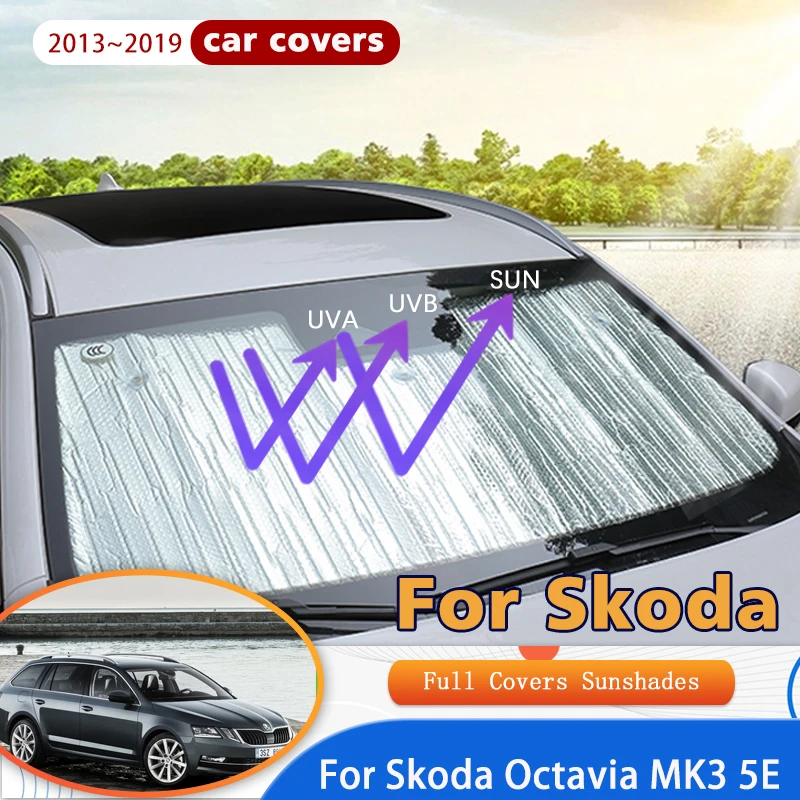 

For Skoda Octavia 3 A7 MK3 5E 2013~2019 Estate Car Window Windshield Sunshades Protect Reflector Sun Shade Sun Visor Accessories