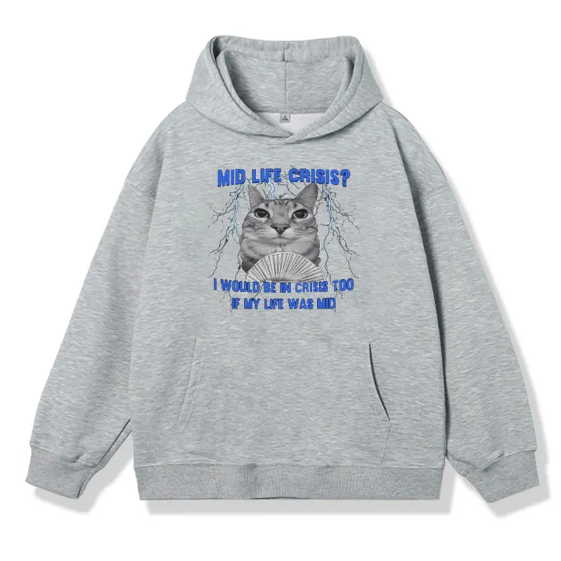 Mid Life Crisis Funny Cat in Motion Meme Print Hoodie Men Women's Fall/winter Fashion Long-sleeved Sweatshirt Oversized Pullover