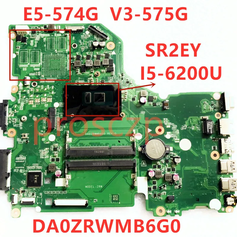 DA0ZRWMB6G0 With I5-6200U CPU Mainboard NBG3711002 NB.G3711.002 For Acer E5-574G F5-572G V3-575G  Laptop Motherboard 100% Tested best gaming motherboard for pc