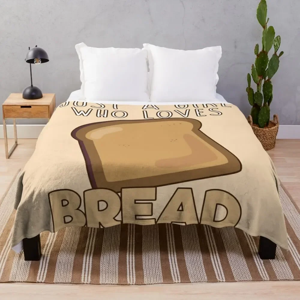 

Just A Girl Who Loves Bread. Throw Blanket Plaid Hairy Thin Hair Blankets