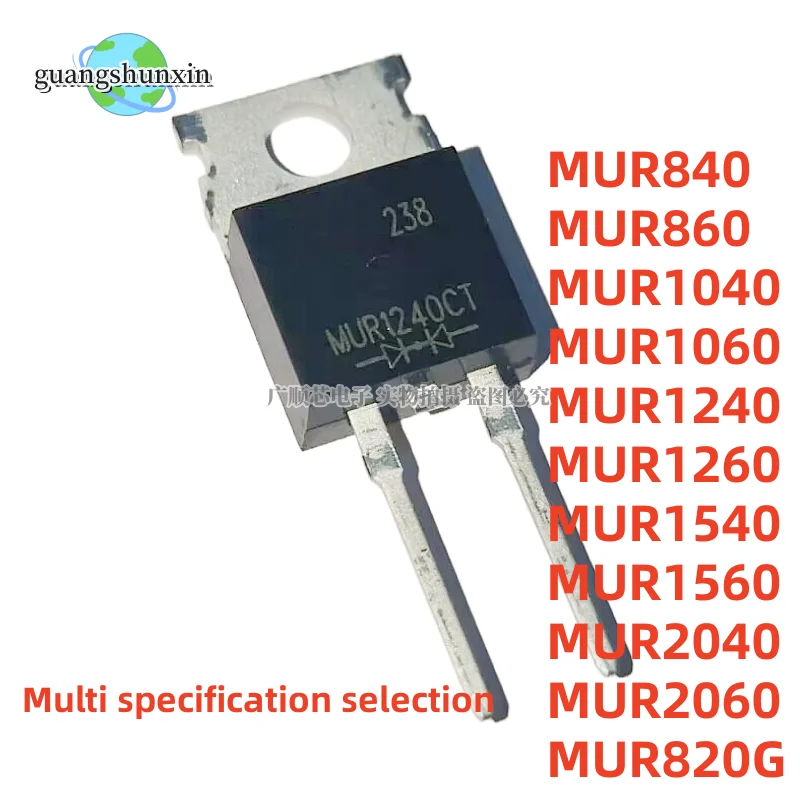 Fast recovery diode MUR840 MUR860 MUR1060 MUR1260 MUR1540 MUR1560 MUR2040 MUR2060 MUR820G TO-220-2 10PCS