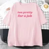 Infinite Icon Paris-Hilton Tshirts Too Pretty for A Job Printing T-shirt Summer Short Sleeve Cotton Tees Tops Graphic Clothes 6