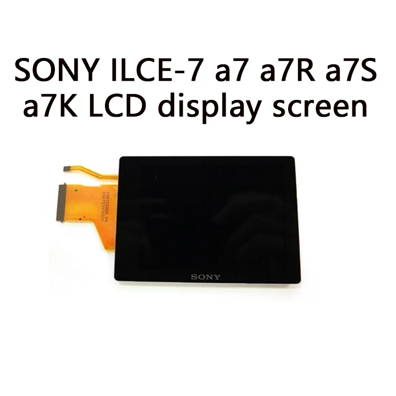 SONY ILCE-7 a7 a7R a7S a7K micro single camera LCD screen camera repair accessories