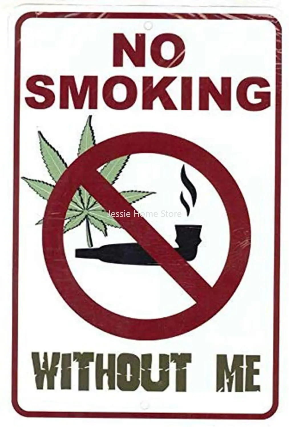 

No Smoking Without Me Weed Marijuana Cannabis Funny Metal Sign for Your Garage Man cave Ideas Yard Stuff or Wall 20X30cm Poster