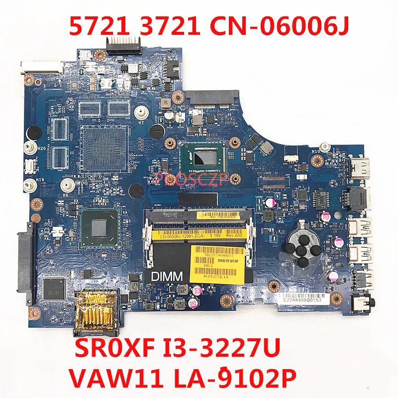 For DELL 17R 3721 5721 Laptop Motherboard CN-06006J 06006J 6006J VAW11 LA-9102P With SR0XF I3-3227U CPU HM76 100% Full Tested | Компьютеры