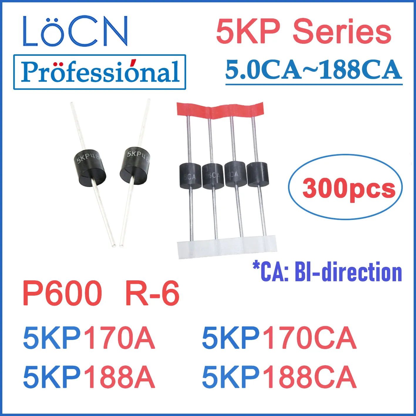 

LOCN 300 шт. 5KP P600 R-6 R6 5KP170 5KP170A 5KP170CA 5KP188 5KP188A 5KP188CA TVS Diode высокое качество 5 ~ 188
