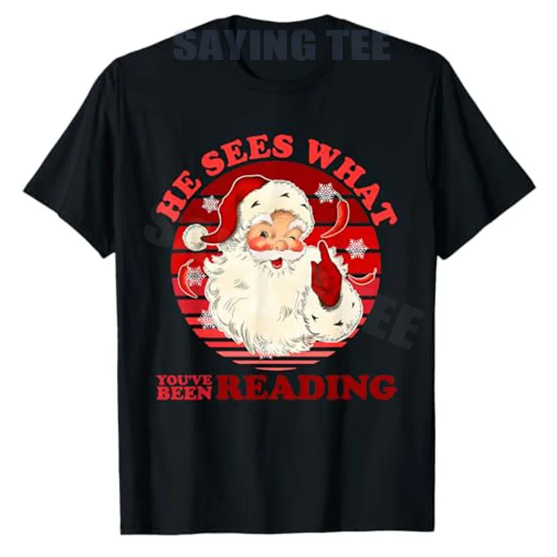 Er sieht, was du liest, T-Shirt Y2k, lustiger Weihnachtsmann, Meme, Weihnachtskostüm, Neuheit, Geschenk, Humor, sarkastisches Weihnachtskostüm