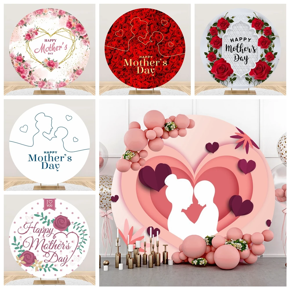 

Happy Mother's Day Round Backdrop Flowers Rose Love Heart Mom Birthday Party Photography Backdrop Decor Banner Photoshoot Props