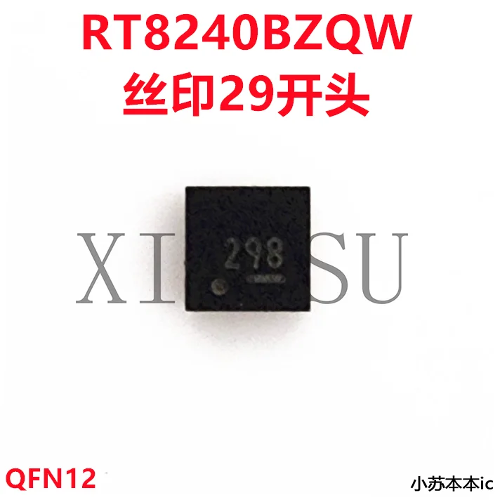 

10PCS/LOT RT8240BZQW :29A 29 QFN12