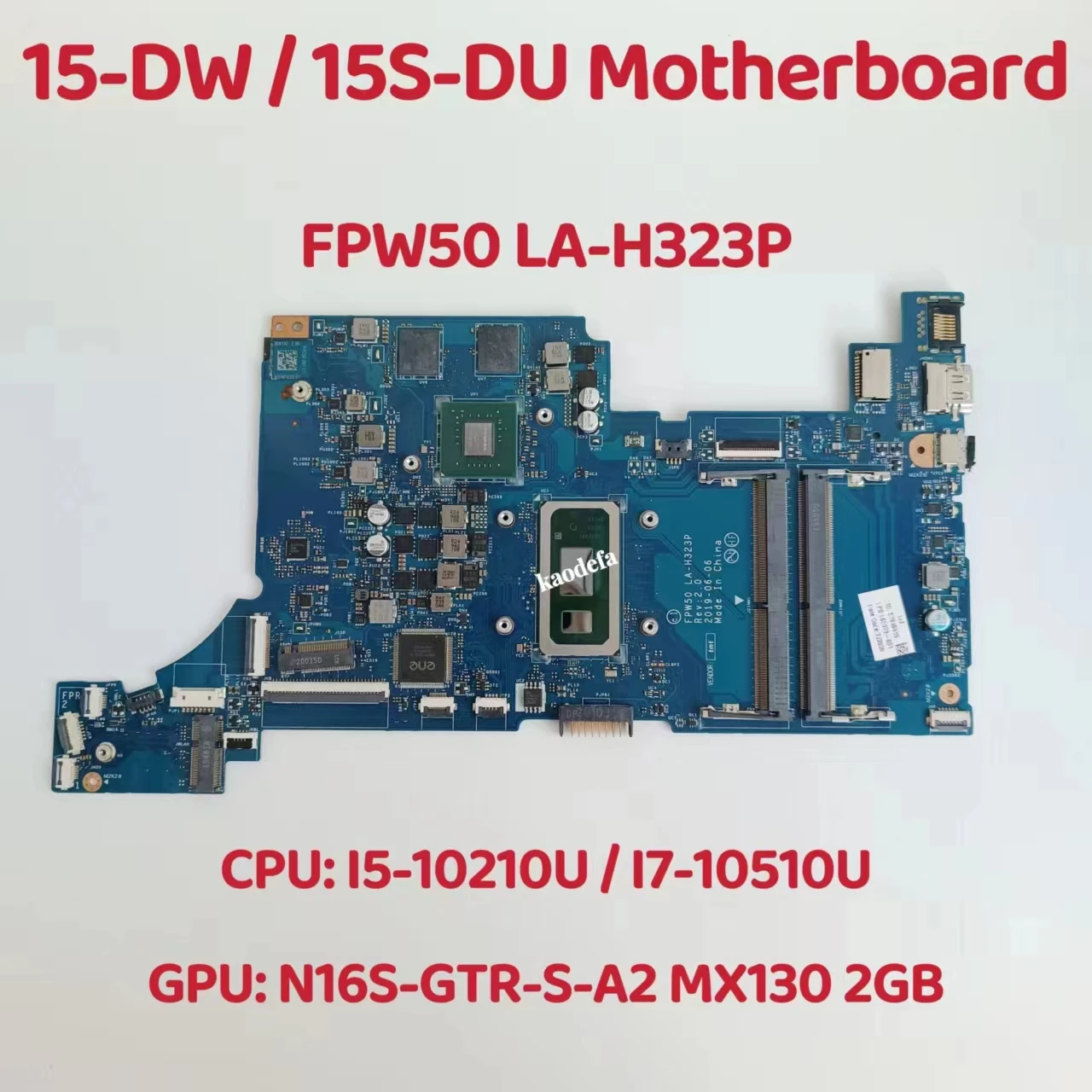 

FPW50 LA-H323P Mainboard For HP 15-DW 15S-DU Laptop Motherboard CPU: I5 -10210U / I7-10510U GPU: N16S-GTR-S-A2 MX130 2GB Test OK