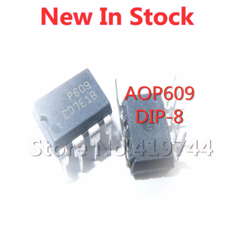 

5 шт./лот AOP609 P609 DIP-8 MOS ламповый чип в наличии новый оригинальный IC
