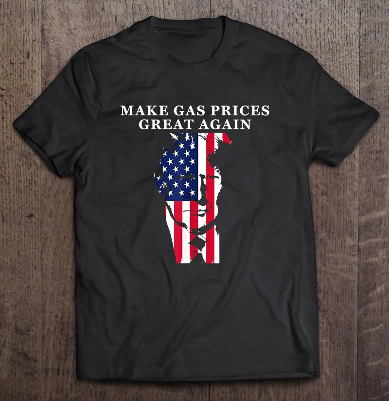 Make Gas Prices Great Again Trump Usa Flag Oversized T-Shirt Couples Men's Shirt Harajuku Cotton Vintage |
