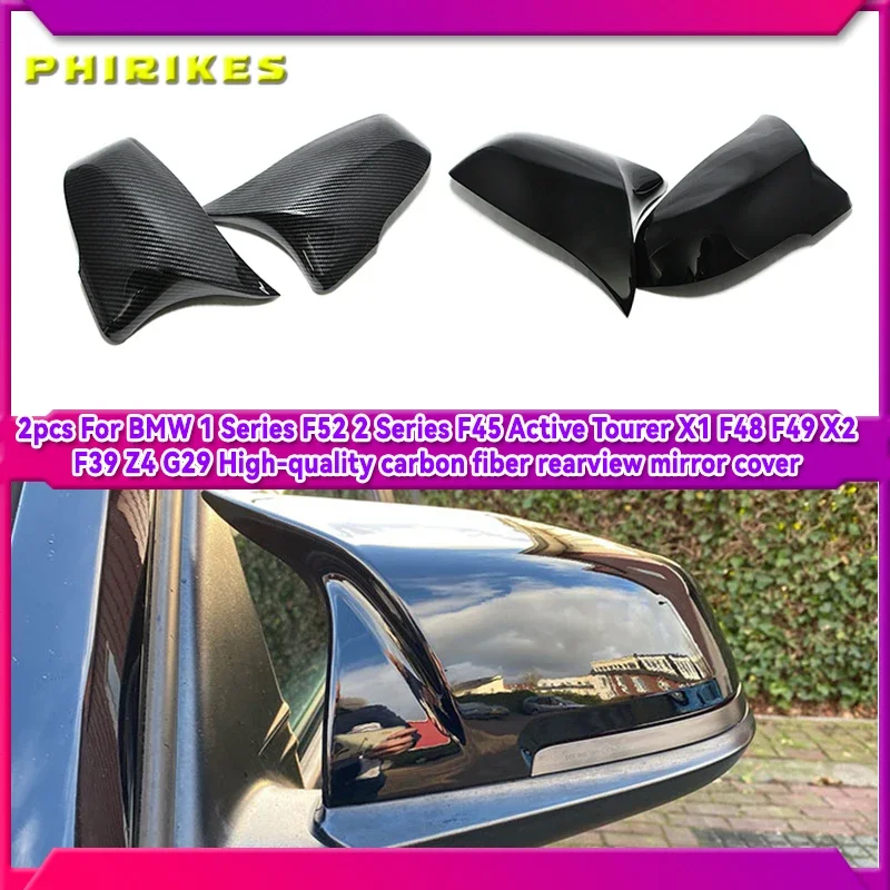 

For BMW X1 F48 F49 Rear View Side Mirror Cover 1 Series F52 2 Series F45 F56 X2 F39 Z4 G29 Carbon fiber pattern Accessories