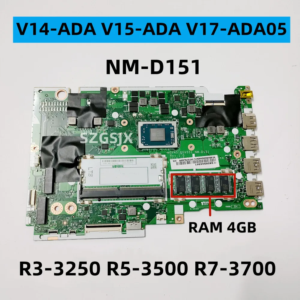 

For Lenovo V14-ADA /V15-ADA Laptop Motherboard NM-D151 With R3 R5 R7 CPU , RAM 4G 100% Test FRU: 5B20S44341