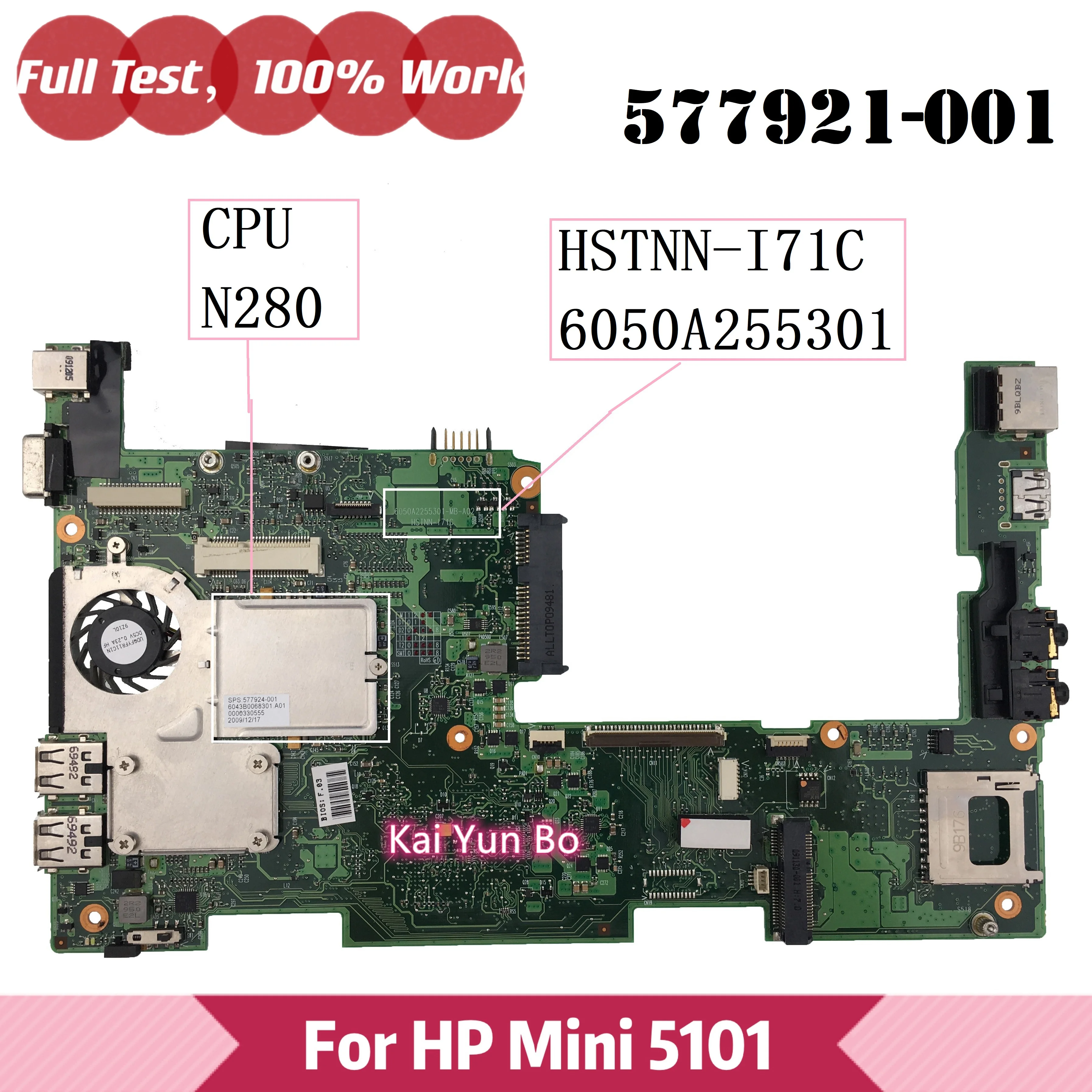 

577921-001 Mainboard For HP MIni 5101 5102 Laptop Motherboard HSTNN-I71C 6050A255301 6050A2255301-MB-A02 with N280 CPU Notebook