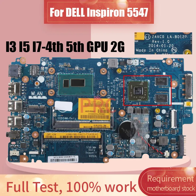 LA-B012P Dell Inspiron 5447 5547 Laptop Motherboard LA-B012P I3 I5 I7 CPU 216-0858020 2G DDR3L Notebook Mainboard Tested