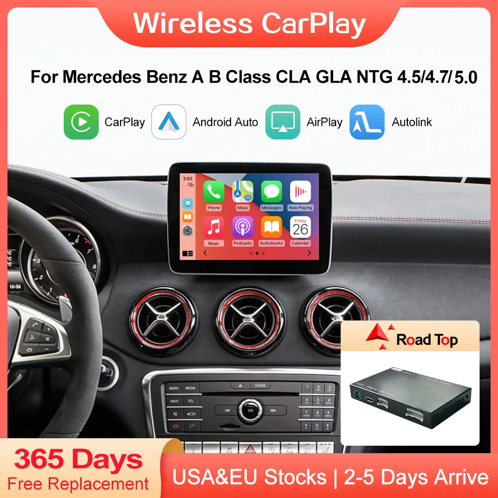 

Road Top Wireless CarPlay Android Auto для Mercedes Benz A-Class W176 B-Class W246 CLA GLA NTG4.5/NTG4.7/NTG5.0 2013-2018