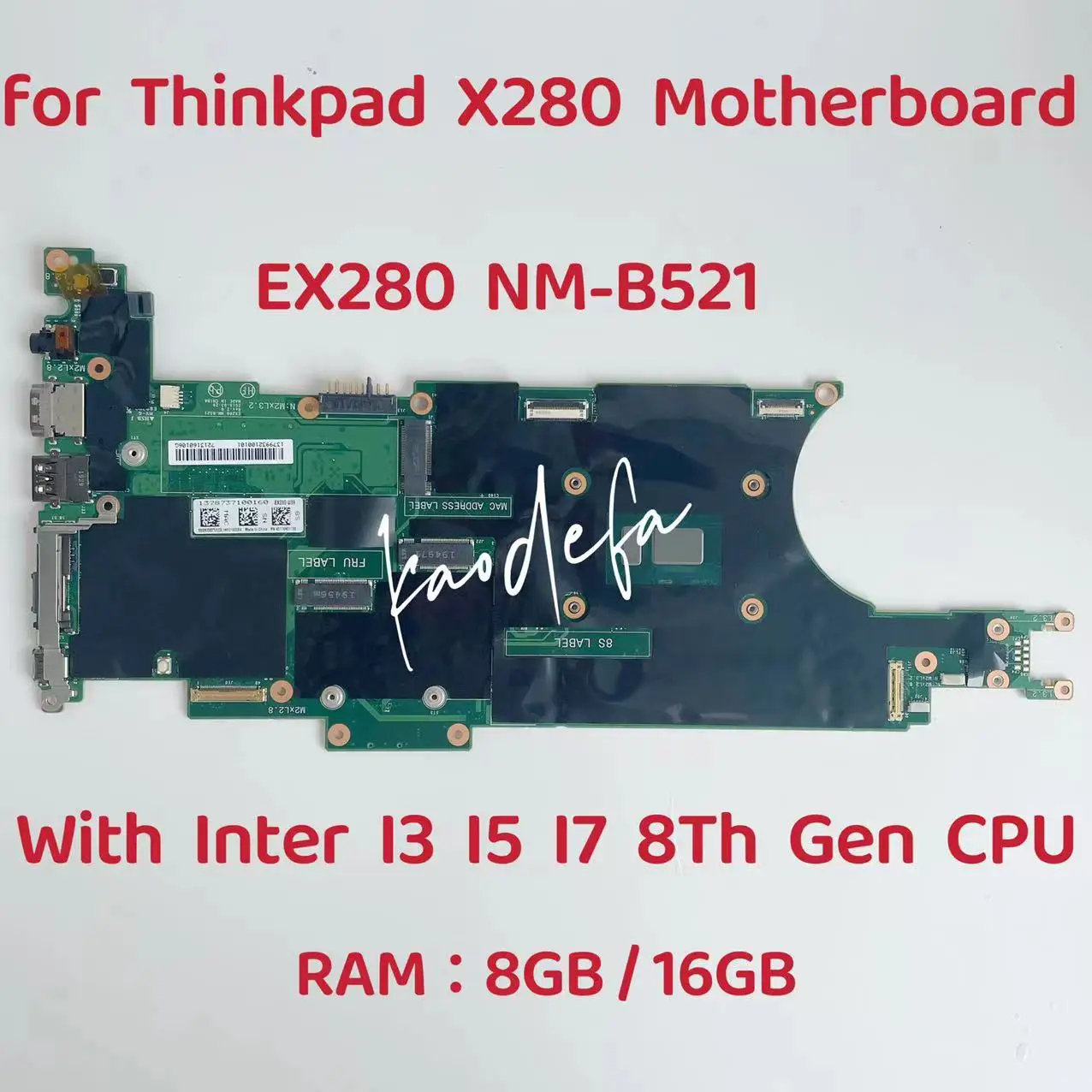Ex280 Nm-B521 Scheda Madre Per Scheda Madre Per Laptop Thinkpad X280 Con Inter I3 I5 I7 8Th Gen Cpu Ram:8Gb / 16Gb 100% Test Ok
