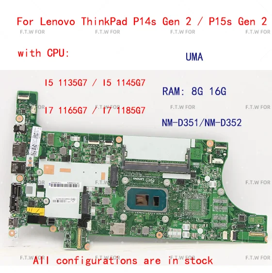

NM-D351 / D352 For Lenovo ThinkPad P14s Gen 2 / P15s Gen 2 Laptop motherboard with CPU I5 I7+GPU T500 or MX450 or UMA RAM 8G/16G