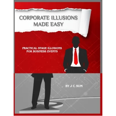 

Corporate Ilusions Made Easy by JC Sum - Magic Tricks