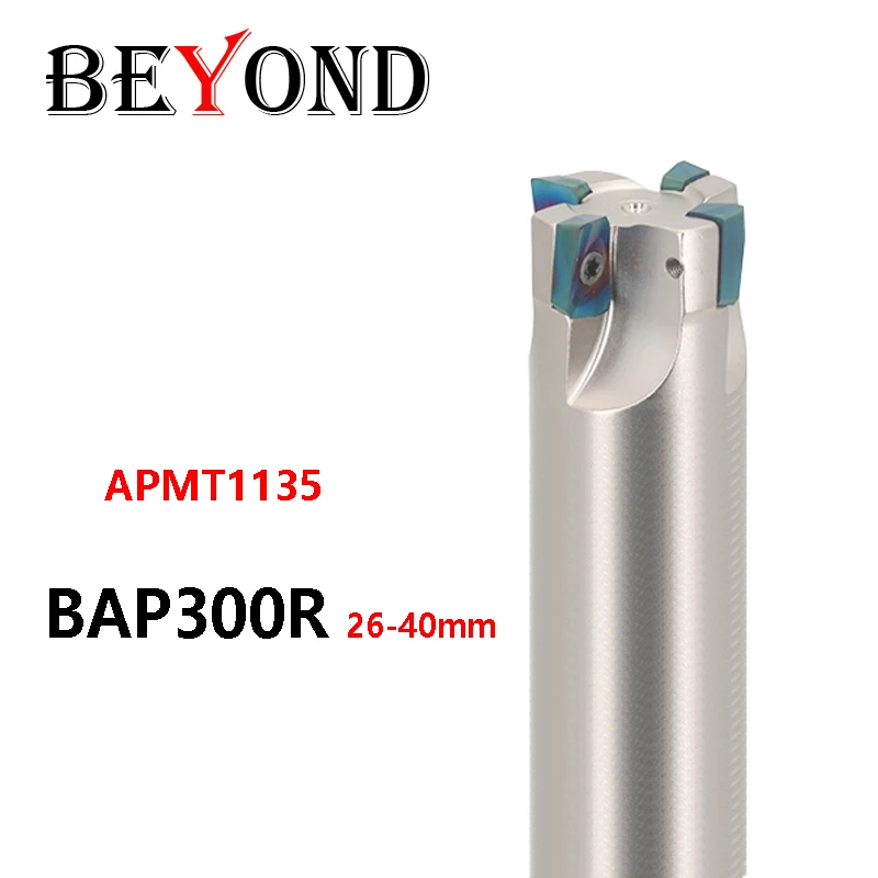 

BEYOND BAP300R 26 28 30 32 35 40 mm Milling Cuter R0.8 Right-angle CNC Cutting Shank use APMT1135 Carbide Inserts 3T 4T 300R