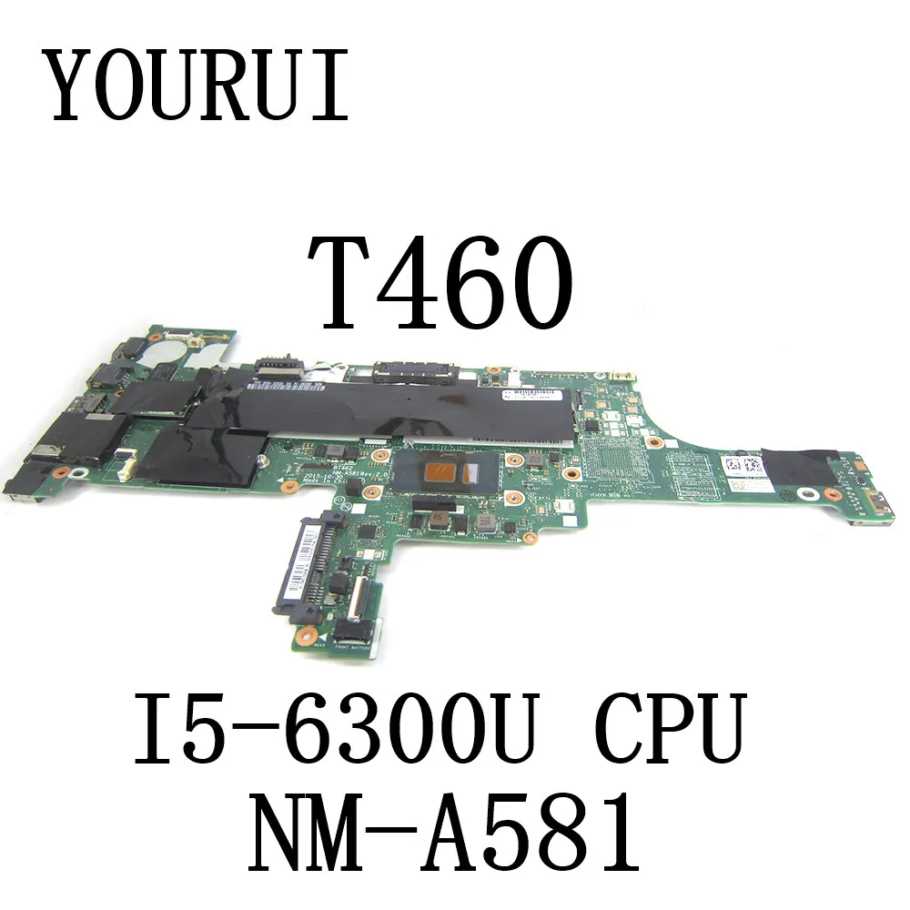 Nm-A581 Per Scheda Madre Lenovo Thinkpad T460 Laaptop Con Scheda Madre Ddr3 Cpu I5-6300U