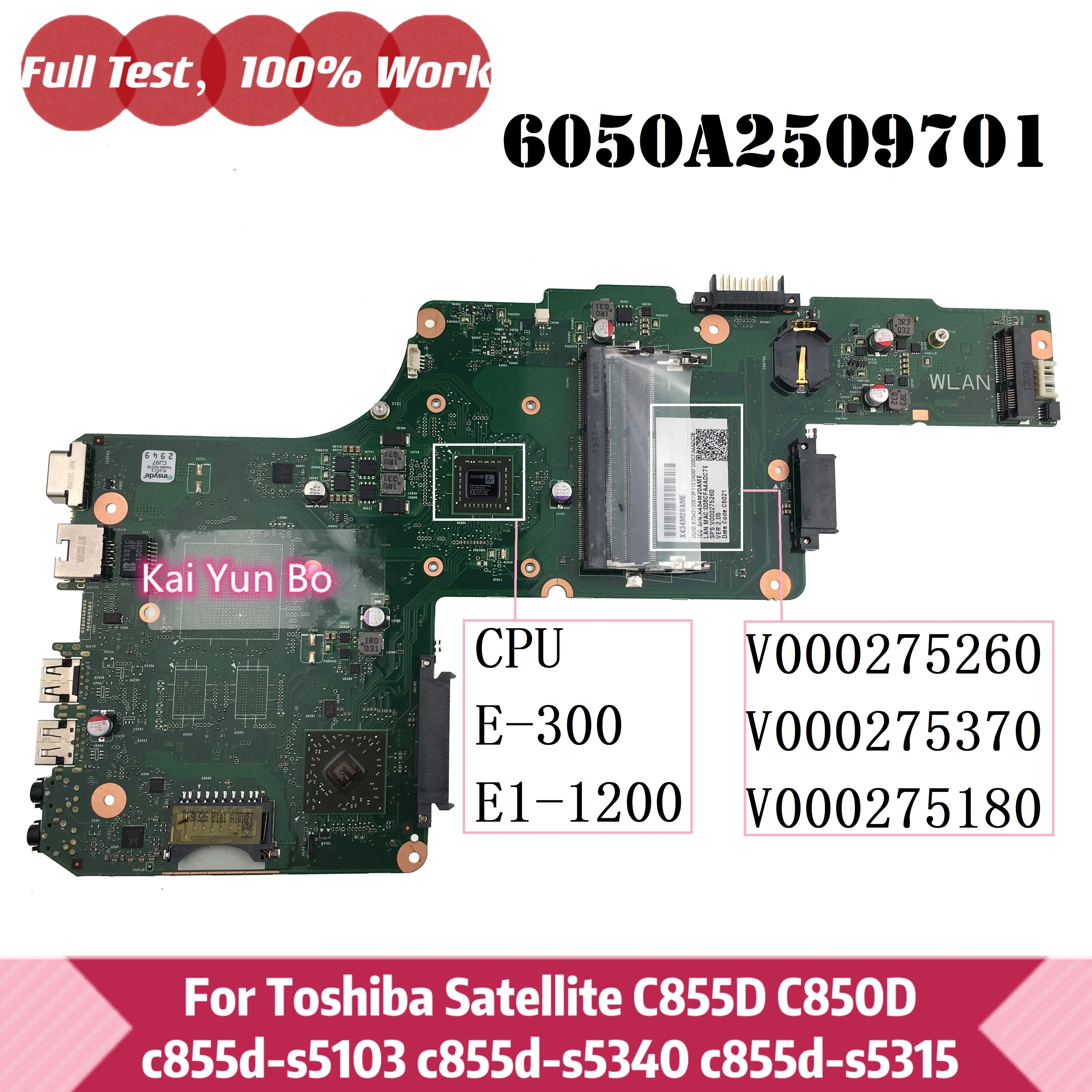

V000275260 Mainboard For Toshiba Satellite C855D C850D s5103 s5340 s5315 Laptop Motherboard 6050A2509701 V000275370 V000275180