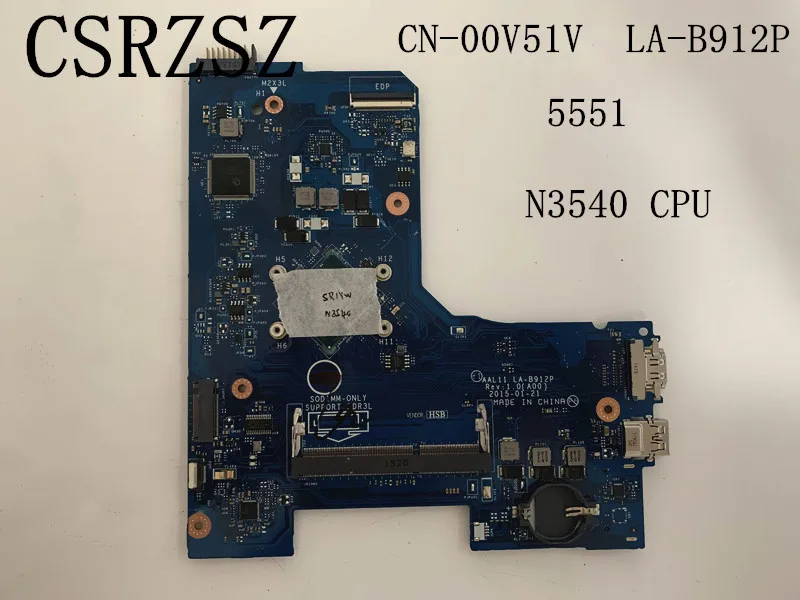 

For Dell inspiron 5551 Laptop motherboard CN-00V51V 00V51V 0V51V LA-B912P with N3540 CPU DDR3 Fully test work well