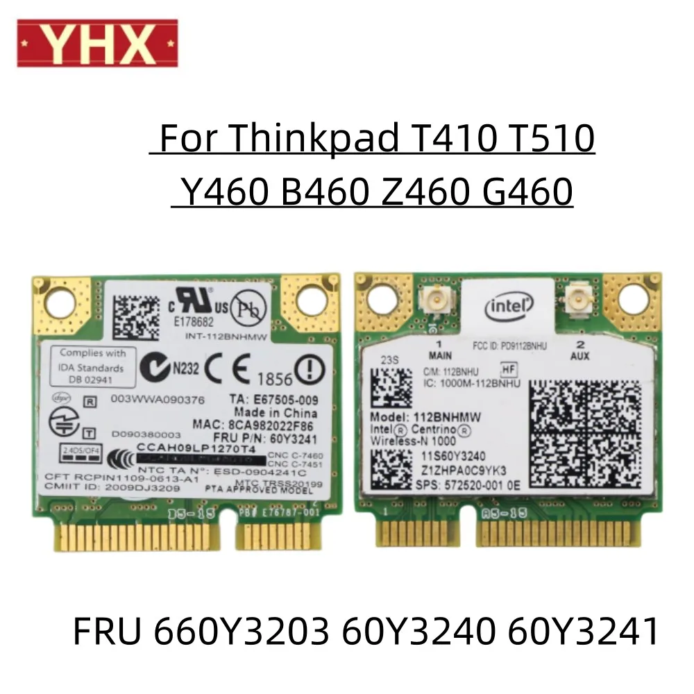 

For Lenovo Thinkpad T410 T510 Y460 B460 Z460 G460 Intel Wireless-N 1000 112BNHMW wifi card 300Mbps FRU 660Y3203 60Y3240 60Y3241