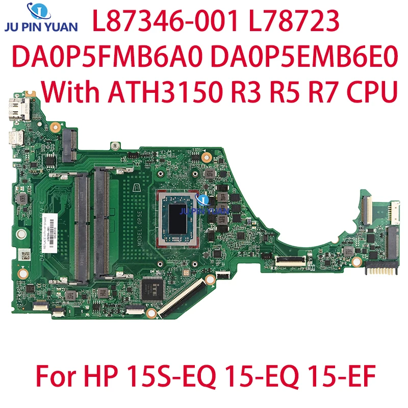 

DA0P5FMB6A0 DA0P5EMB6E0 для ноутбука HP 15S-EQ 15-EQ 15-EF, материнская плата для ноутбука с аксессуаром ATH3150
