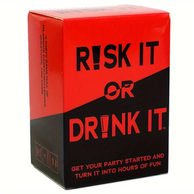 RISK IT OR DRINK