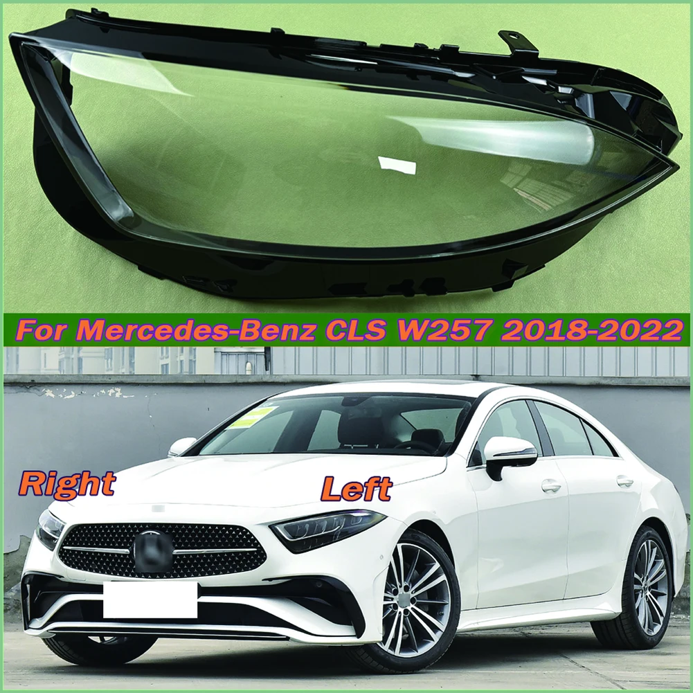 

For Mercedes-Benz CLS W257 2018-2022 Headlight Cover Transparent Lamp Shade Headlamp Shell Plexiglass Auto Replacement Parts