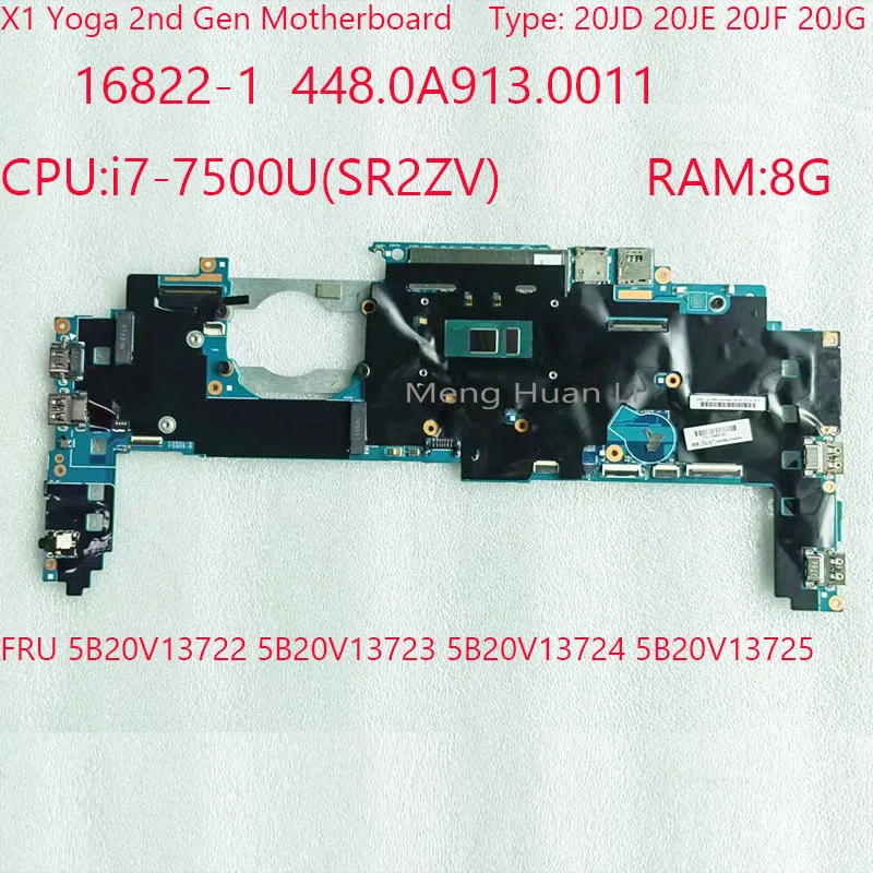 

X1 Yoga Motherboard 16822-1 448.0A913.0011 5B20V13722 5B20V13723 5B20V13724 5B20V13725 For Thinkpad X1 Yoga 2nd Gen 7500U 8G