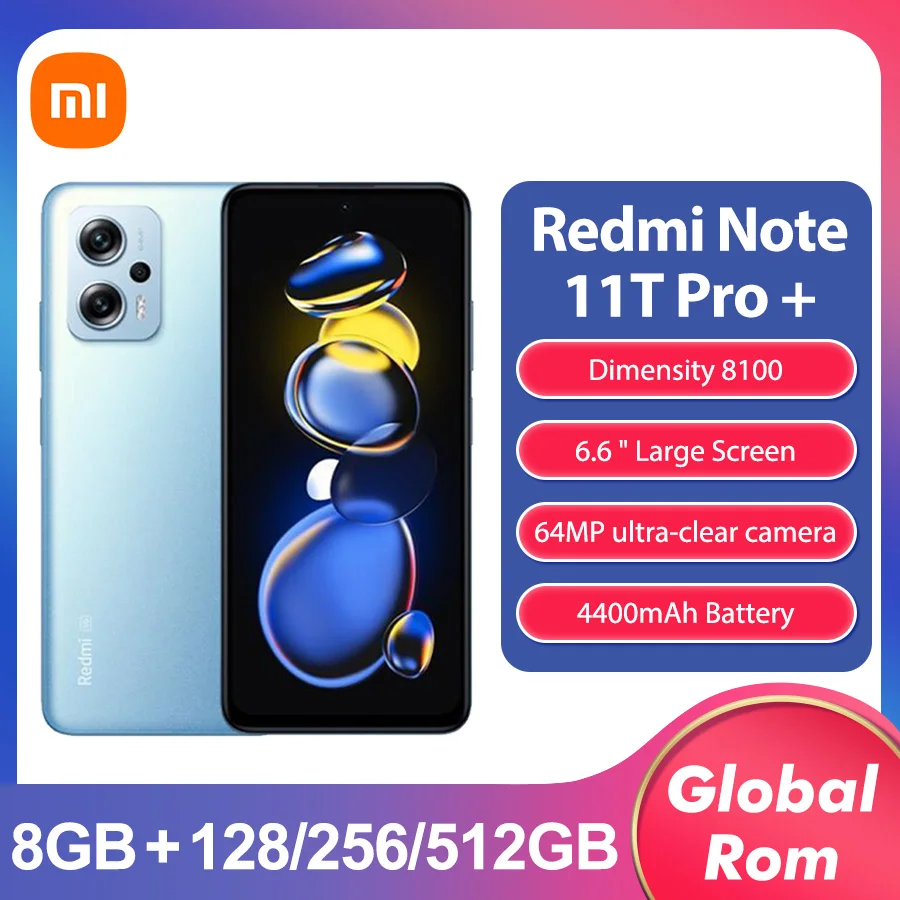 Versione ROM globale Xiaomi Redmi Note 11T Pro Plus Smartphone NFC  Dimensity 8100 44Hz 64MP fotocamera 120W ricarica rapida telefono cellulare  - AliExpress