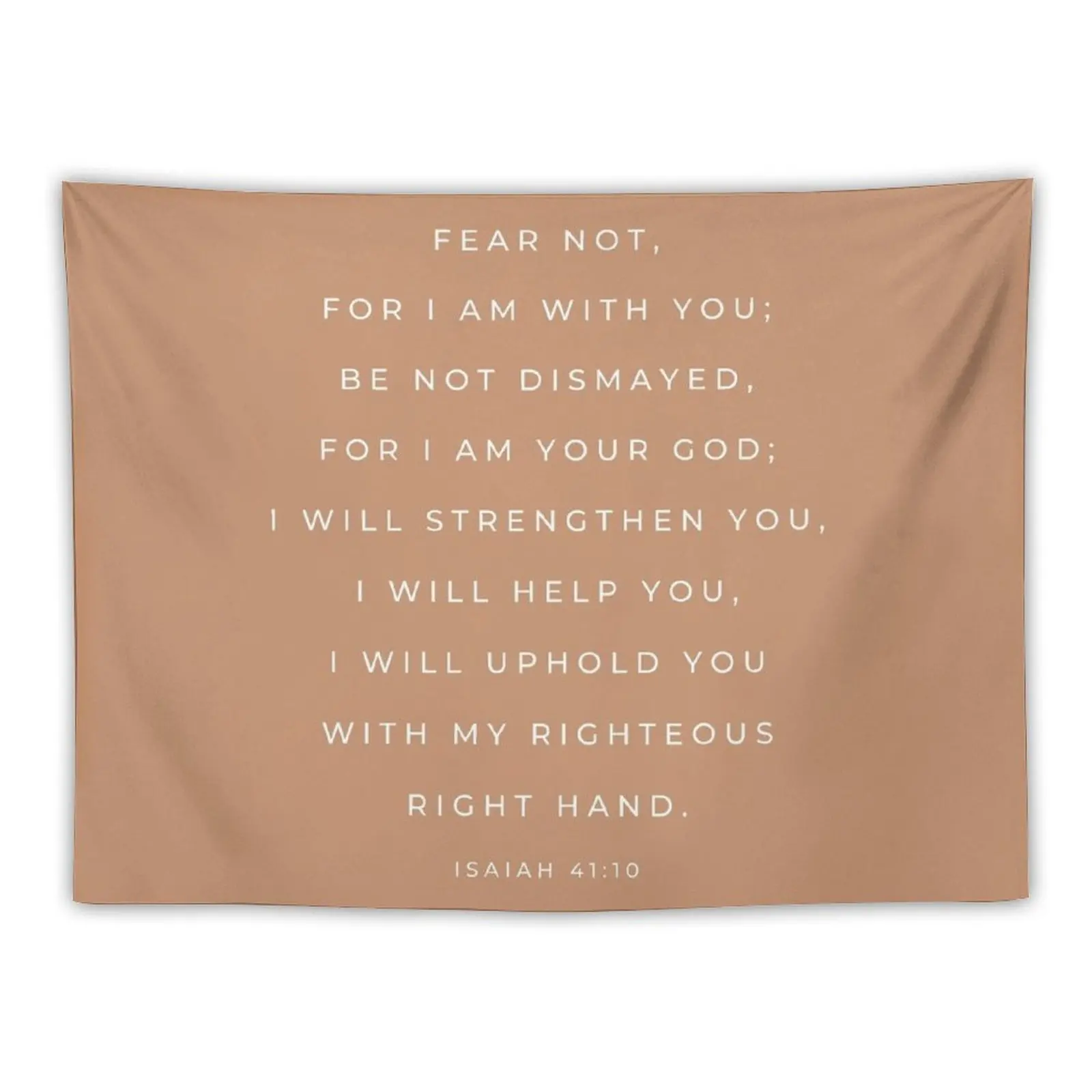 

Fear Not For I Am With You | Isaiah 41:10 | Tan Brown Tapestry Wall Art Home Decorators Decor For Room