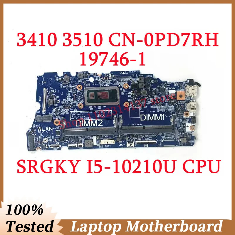 

Для Dell 3410 3510 Φ 0PD7RH PD7RH с процессором SRGKY I5-10210U, материнская плата для ноутбука 19746-1, 100% протестирована, работает хорошо